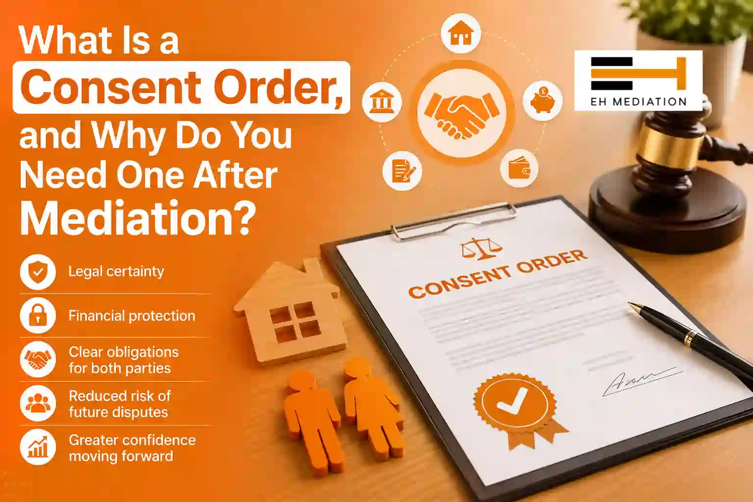 What Is a Consent Order, and Why Do You Need One After Mediation Stevenage?